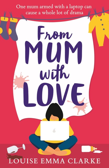 From Mum With Love, Louise Emma Clarke