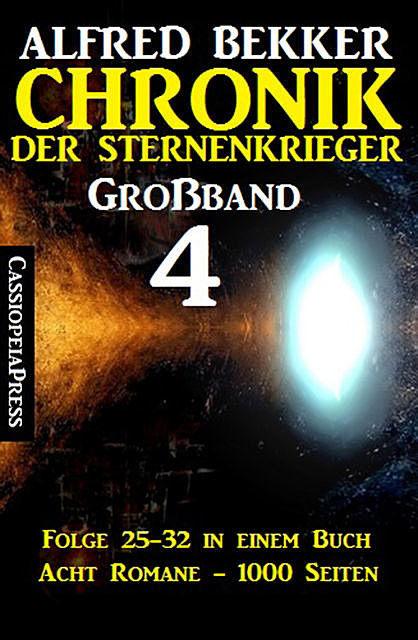 Chronik der Sternenkrieger Großband 4, Alfred Bekker
