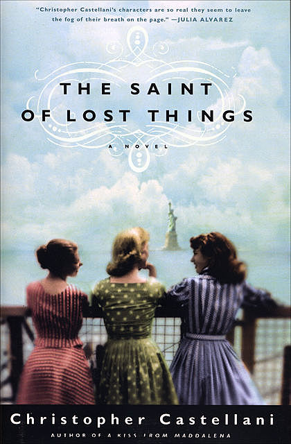 The Saint of Lost Things, Christopher Castellani
