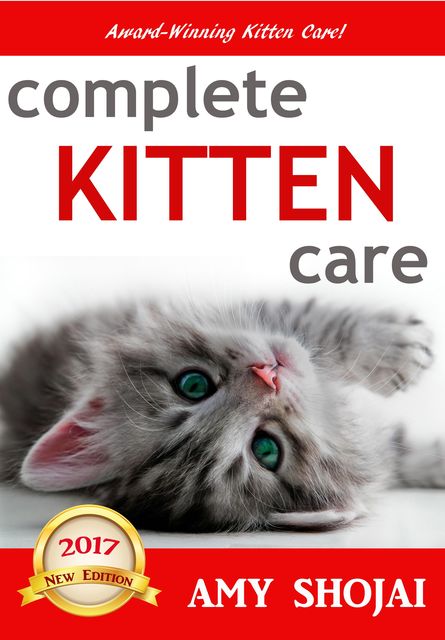 Complete Kitten Care, Amy Shojai