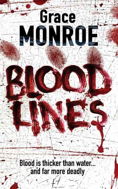 Blood Lines, Grace Monroe