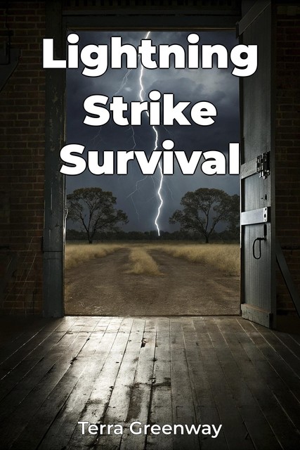 Lightning Strike Survival, Terra Greenway