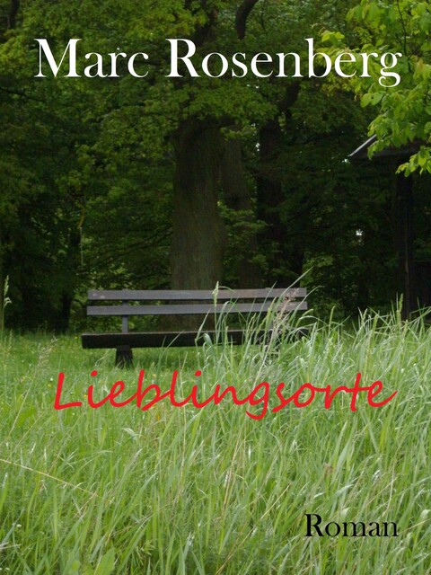 Lieblingsorte, Marc Rosenberg