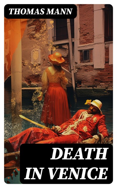 Death in Venice, Томас Ман