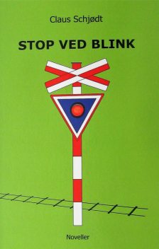 Stop ved Blink, Claus Schjødt