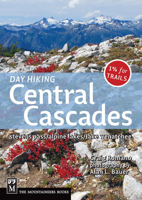 Day Hiking Central Cascades, Craig Romano