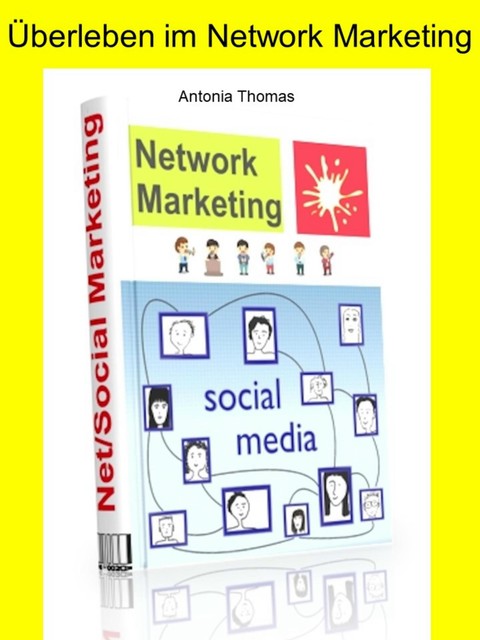 Überleben im Network Marketing, Antonia Thomas