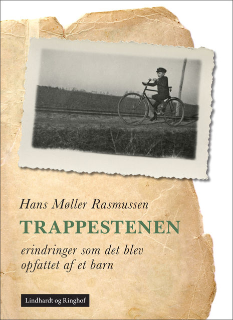 Trappestenen: erindringer som det blev opfattet af et barn, Hans Møller Rasmussen