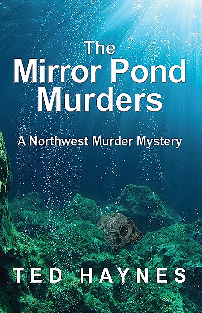 The Mirror Pond Murders, Ted Haynes