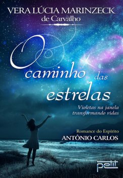 O caminho das estrelas, Vera Lúcia Marinzeck de Carvalho
