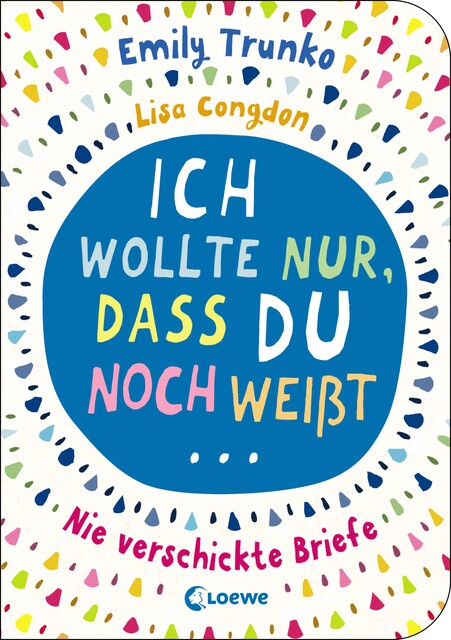 Ich wollte nur, dass du noch weißt, Emily Trunko