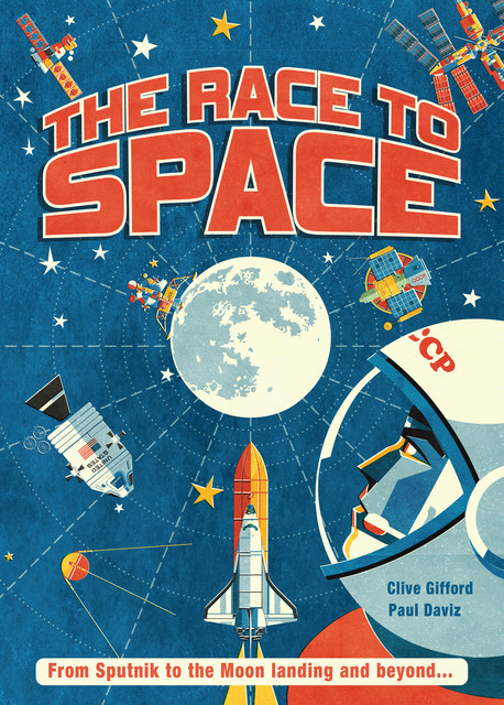 The Race to Space, Clive Gifford