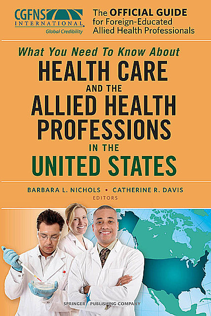 The Official Guide for Foreign-Educated Allied Health Professionals, Barbara Davis, Catherine Nichols