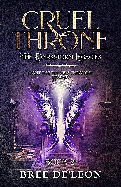 Cruel Throne (The Dark Storm Legacies Book 2), Bree De'leon