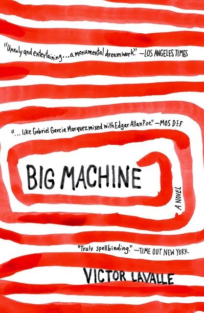 Big Machine, Victor LaValle