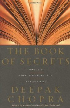 The Book of Secrets, Deepak Chopra