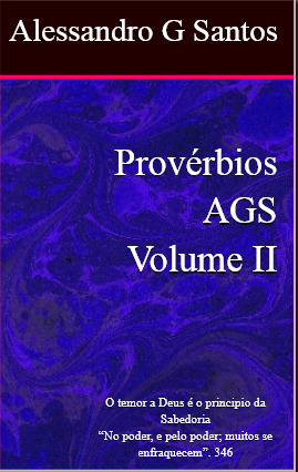 Provérbios AGS II, ALESSANDRO GONCALVES SANTOS