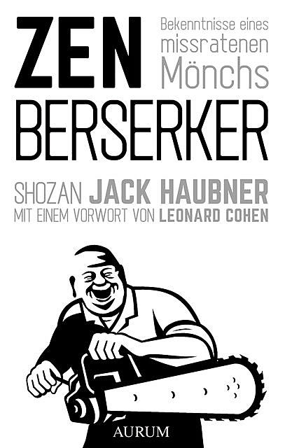 Zen Berserker, Shozan Jack Haubner