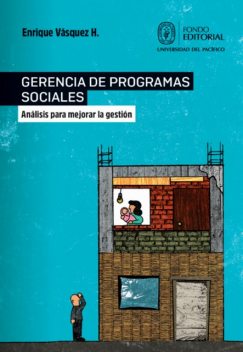 Gerencia de programas sociales, Enrique Vásquez H.