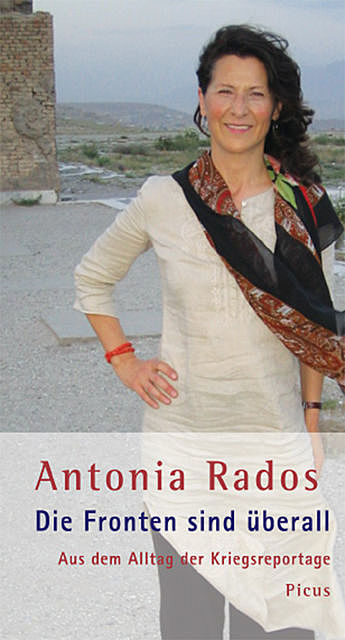 Die Fronten sind überall, Antonia Rados