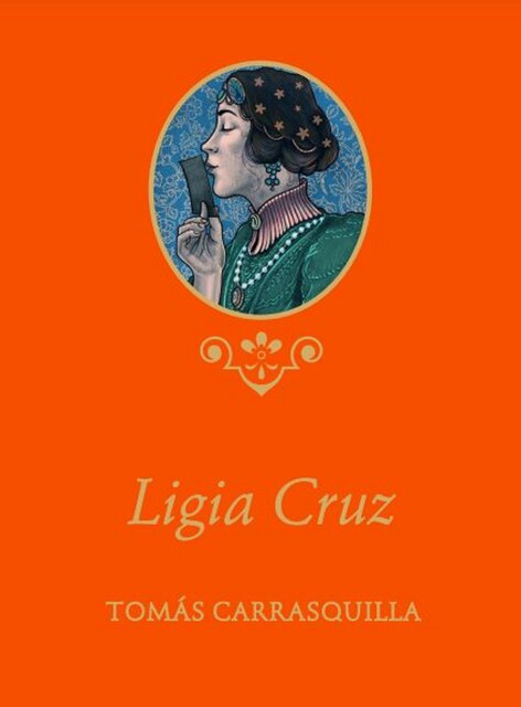 Ligia Cruz, Tomás Carrasquilla