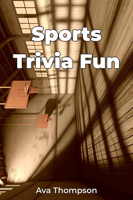 Sports Trivia Fun, Ava Thompson