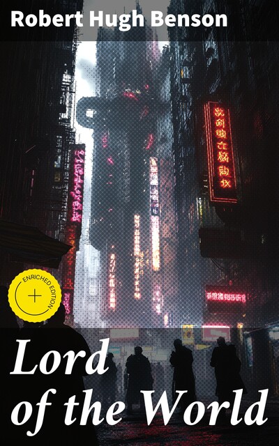 Lord of the World, Robert Hugh Benson