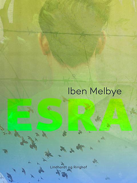 Esra, Iben Melbye