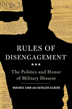 Rules of Disengagement, Marjorie Cohn, Kathleen Gilberd