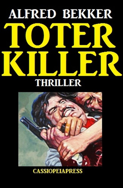 Toter Killer, Alfred Bekker