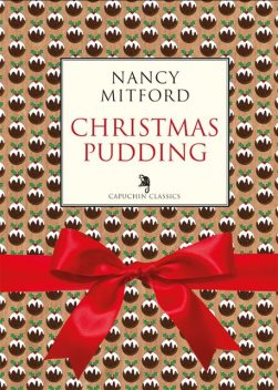 Christmas Pudding, Nancy Mitford