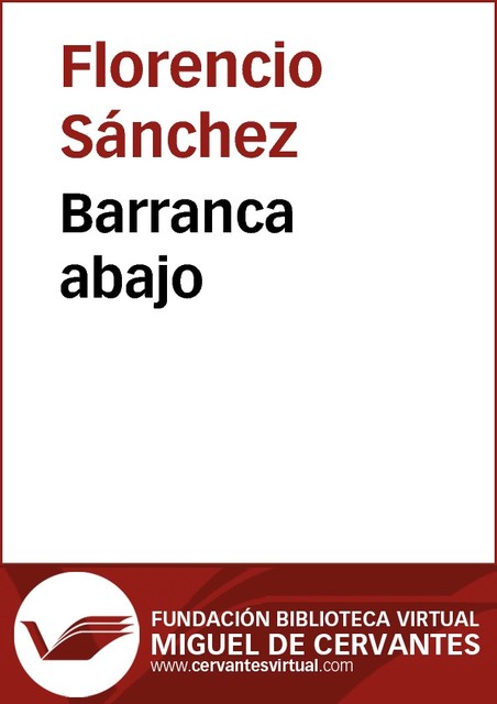 Barranca abajo, Florencio Sanchez