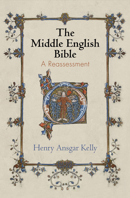 The Middle English Bible, Henry Ansgar Kelly
