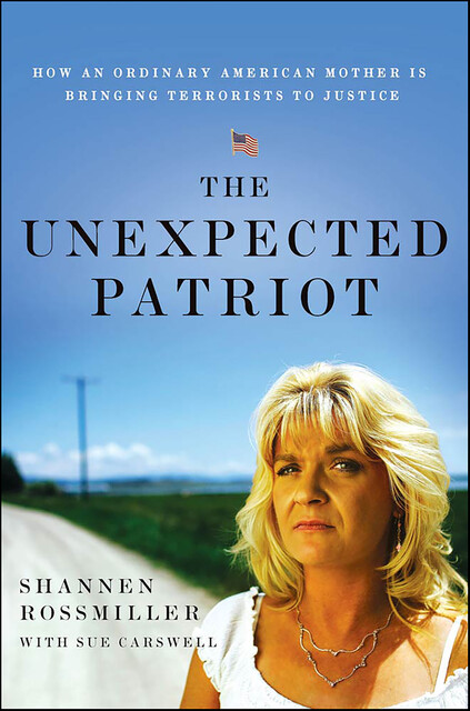 The Unexpected Patriot, Shannen Rossmiller, Sue Carswell