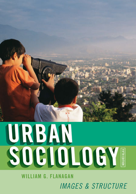 Urban Sociology, William G.Flanagan