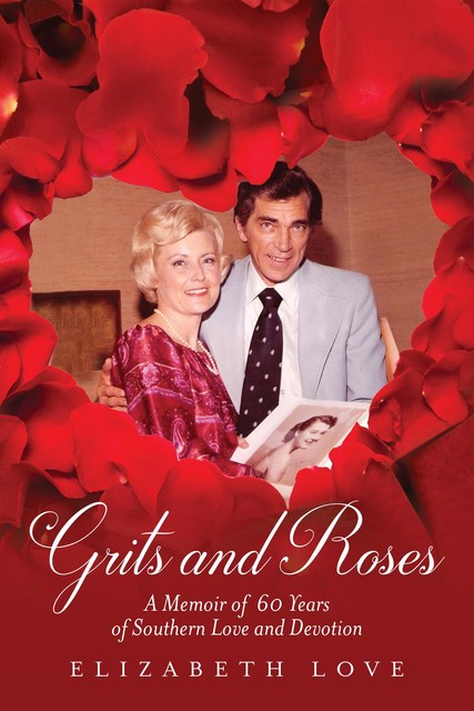 Grits and Roses, Elizabeth Love