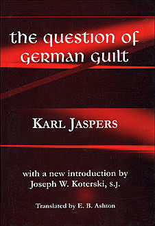 The Question of German Guilt, Karl Jaspers