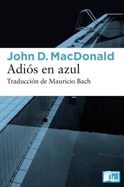 Adiós en azul, John D.MacDonald