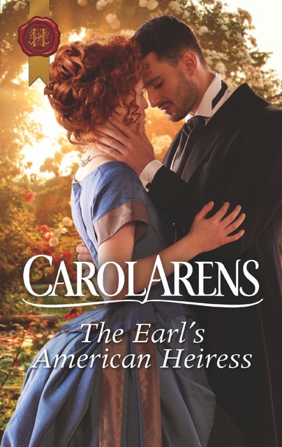 The Earl's American Heiress, Carol Arens