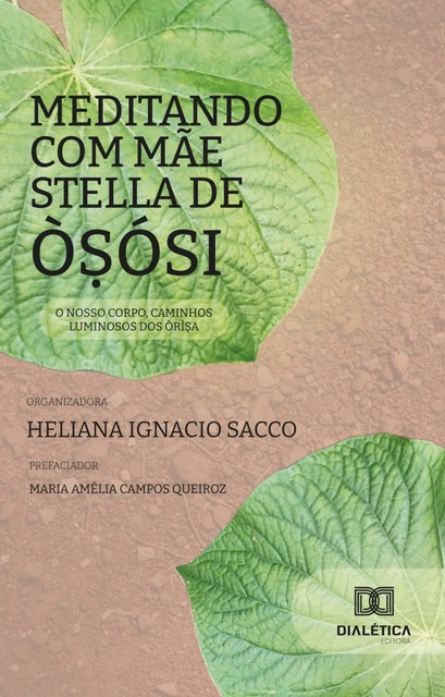 Meditando com Mãe Stella de Òṣósi, Heliana Ignácio Sacco