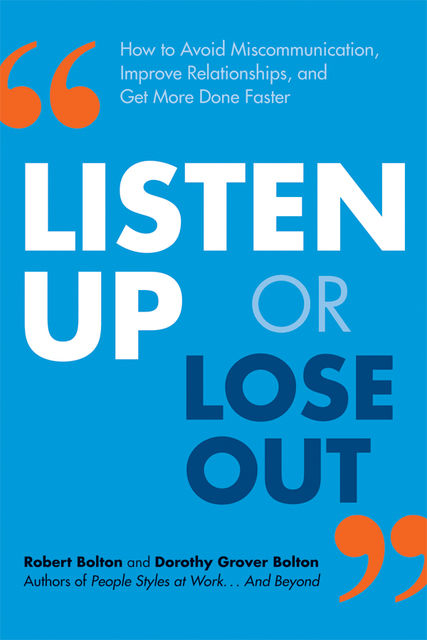 Listen Up or Lose Out, Dorothy Grover Bolton, Robert Bolton