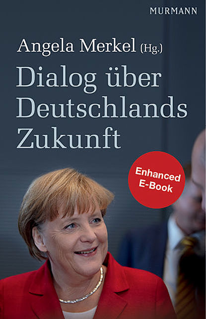 Dialog über Deutschlands Zukunft, Angela Merkel