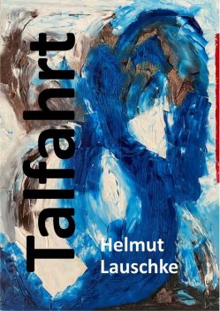 Talfahrt, Helmut Lauschke