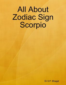 All About Zodiac Sign Scorpio, S.P. Bhagat