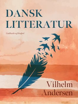 Dansk litteratur, Vilhelm Andersen