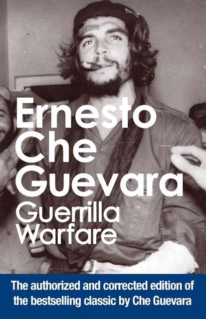 Guerrilla Warfare, Ernesto Che Guevara, Harry “Pombo” Villegas