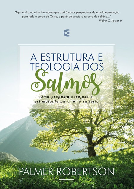 A estrutura e teologia dos Salmos, O. Palmer Robertson