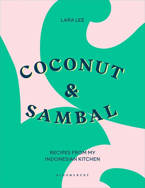 Coconut & Sambal, Lara Lee
