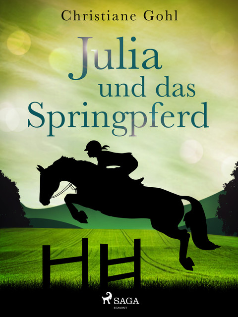 Julia und das Springpferd, Christiane Gohl