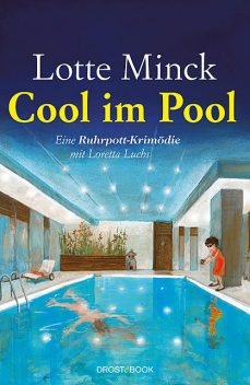 Cool im Pool, Lotte Minck